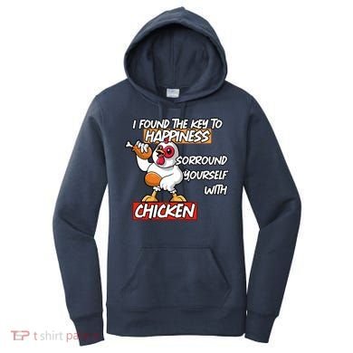 I Found The Key To Happiness, Surround Yourself With Chickens Women's Hoodie