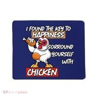 I Found The Key To Happiness, Surround Yourself With Chickens Mousepad thumb 0