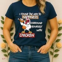 I Found The Key To Happiness, Surround Yourself With Chickens Women's T-Shirt thumb 2