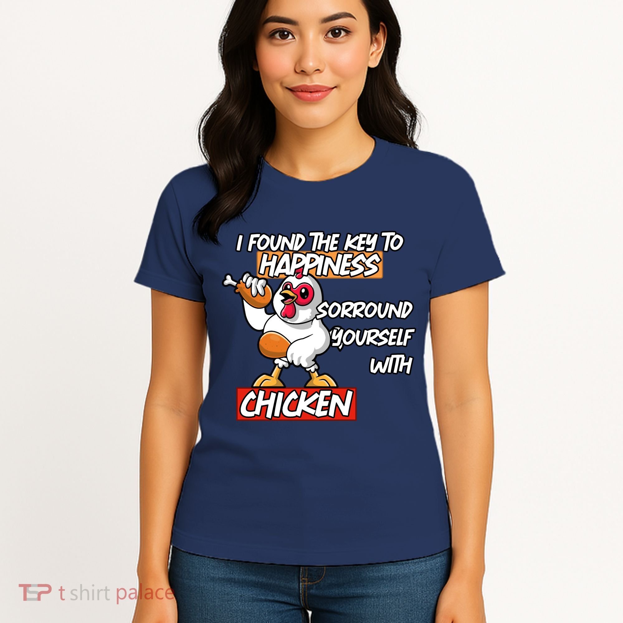 I Found The Key To Happiness, Surround Yourself With Chickens Women's T-Shirt