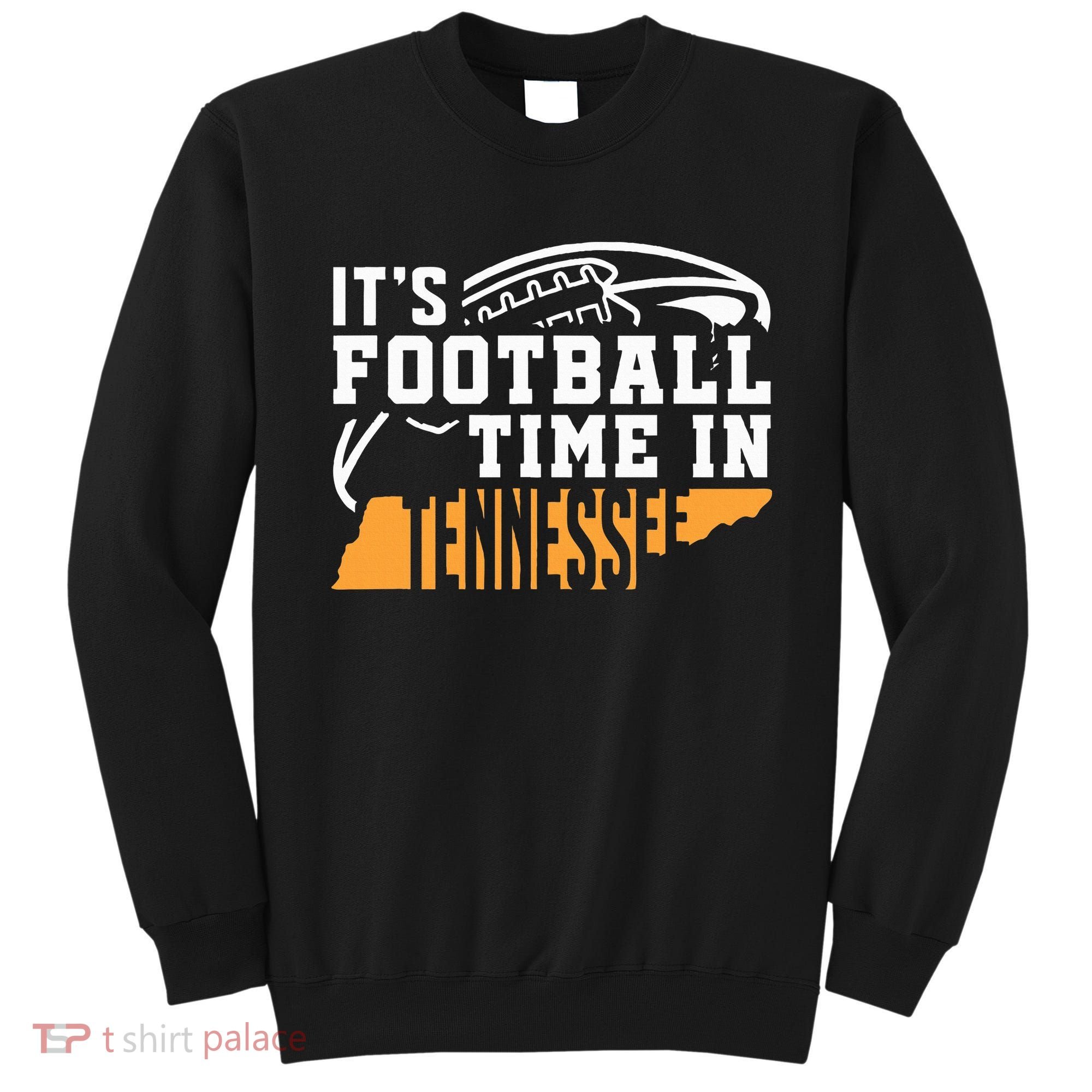 ItS Football Time In Tennessee Orange And White Sweatshirt