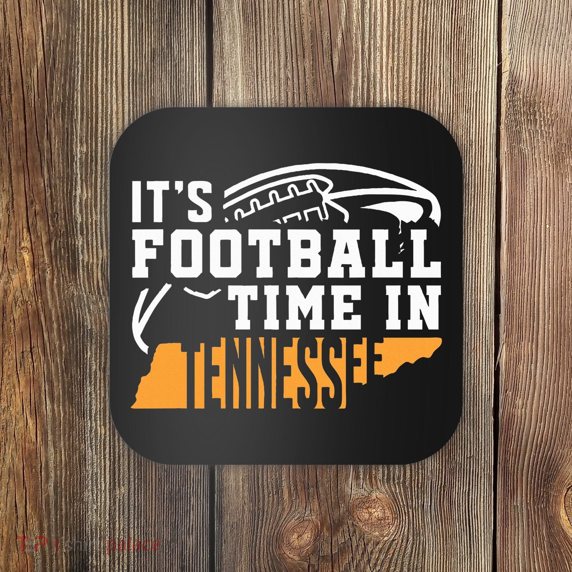 ItS Football Time In Tennessee Orange And White Coaster