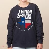 I'm From Texas What Country Are From Proud Texan Women's Sweatshirt thumb 0