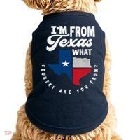I'm From Texas What Country Are From Proud Texan Doggie Tank thumb 0