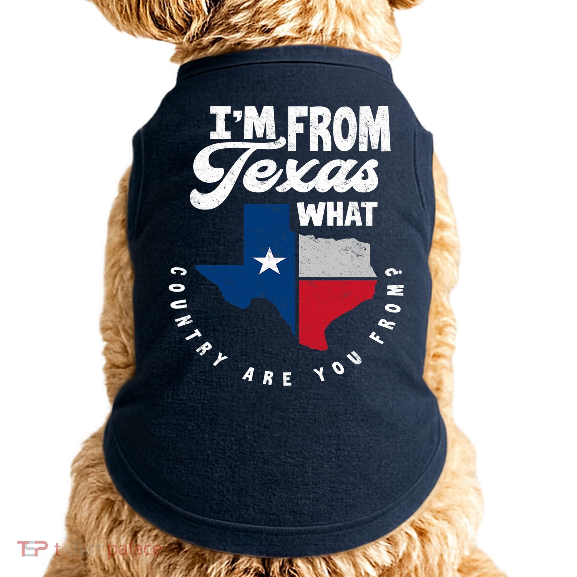 I'm From Texas What Country Are From Proud Texan Doggie Tank