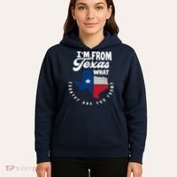 I'm From Texas What Country Are From Proud Texan Hoodie thumb 5