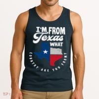 I'm From Texas What Country Are From Proud Texan Tank Top thumb 3