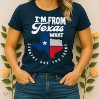 I'm From Texas What Country Are From Proud Texan Women's T-Shirt thumb 2