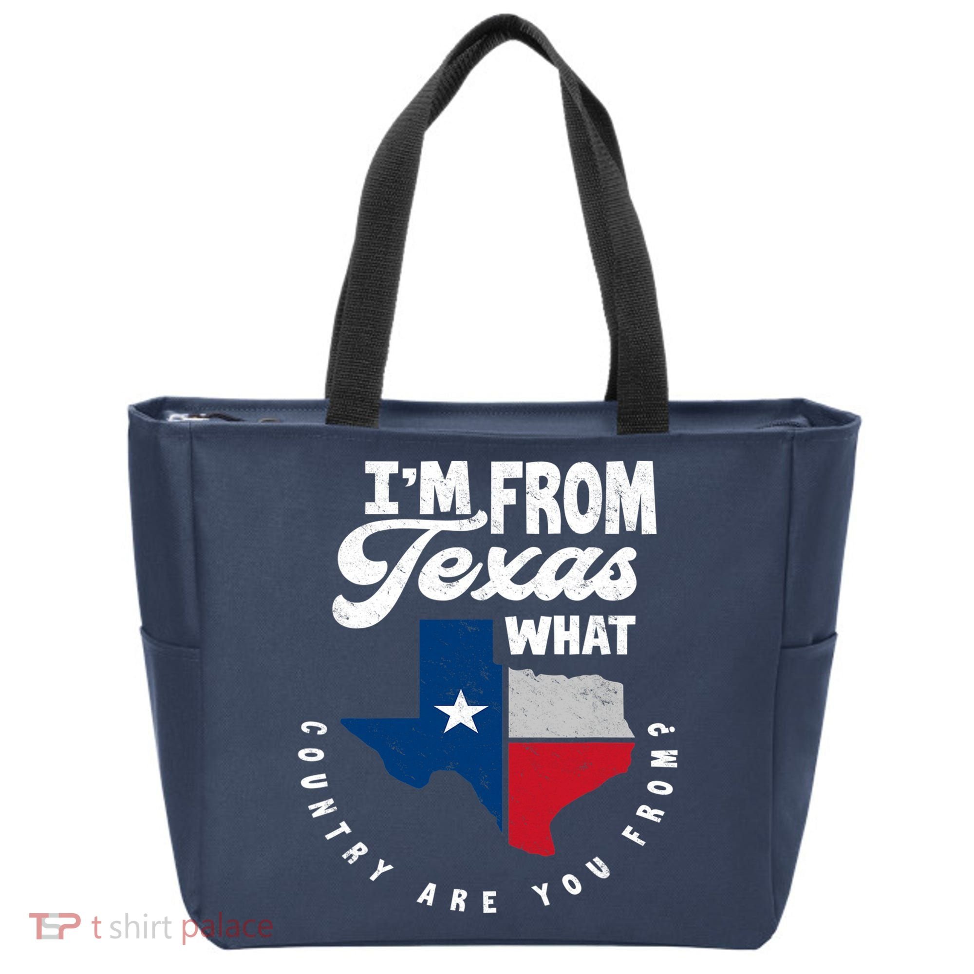 I'm From Texas What Country Are From Proud Texan Tote Bag
