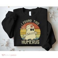 I Found This Humerus Halloween Nurse Nursing Ghost Humorous Sweatshirt thumb 2