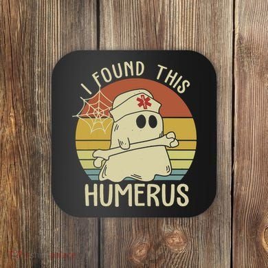 I Found This Humerus Halloween Nurse Nursing Ghost Humorous Coaster