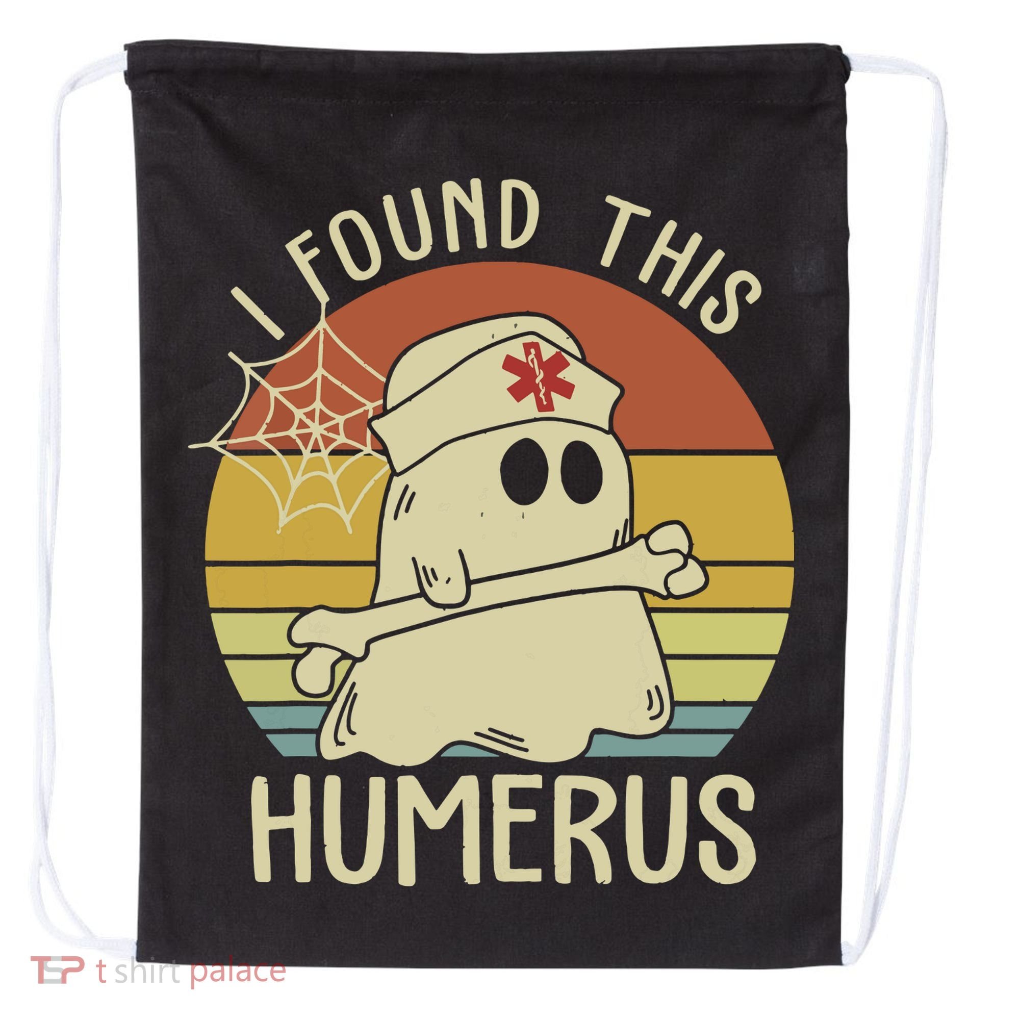 I Found This Humerus Halloween Nurse Nursing Ghost Humorous Drawstring Bag