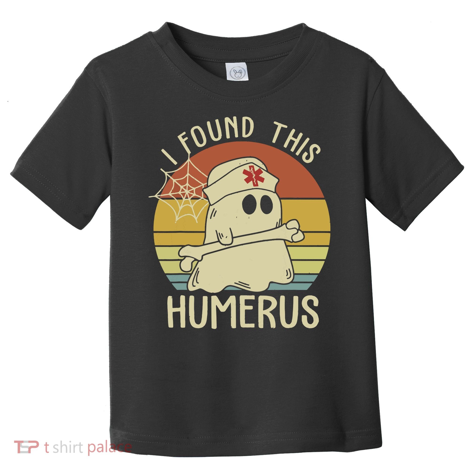 I Found This Humerus Halloween Nurse Nursing Ghost Humorous Toddler T-Shirt
