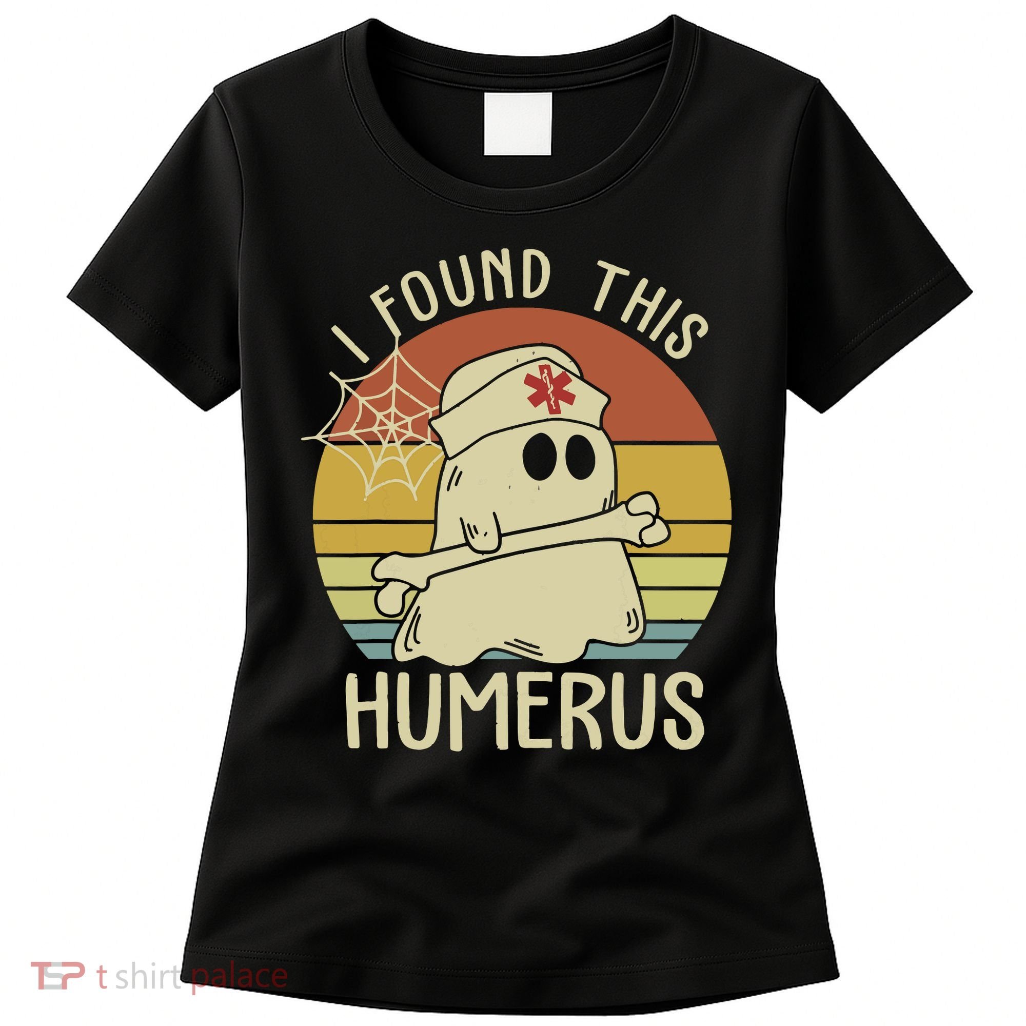 I Found This Humerus Halloween Nurse Nursing Ghost Humorous Women's T-Shirt