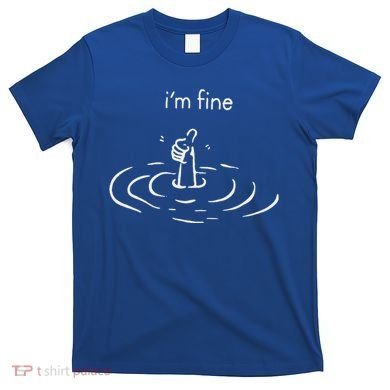IM Fine Thumbs Up T-Shirt