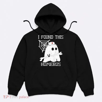 I Found This Humerus Hoodie