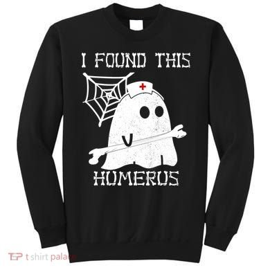 I Found This Humerus Sweatshirt