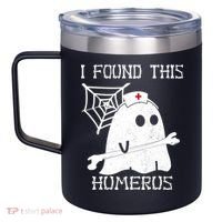 I Found This Humerus 12oz Stainless Steel Coffee Mug thumb 2