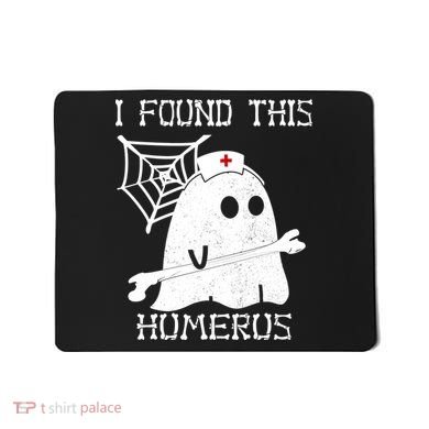 I Found This Humerus Mousepad