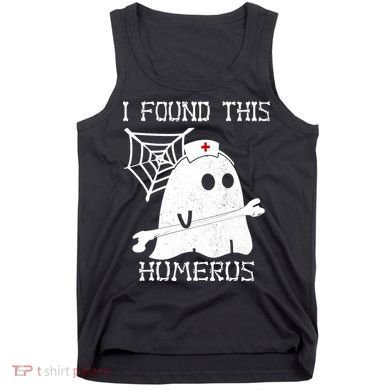 I Found This Humerus Tank Top