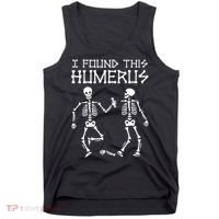 I Found This Humerus Funny Halloween Skeletons Tank Top thumb 0