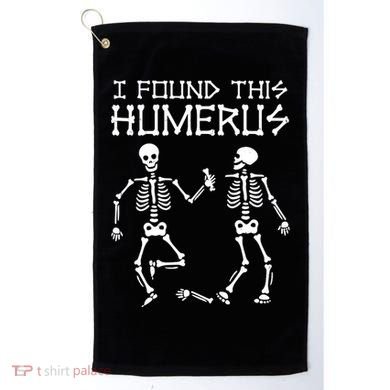 I Found This Humerus Funny Halloween Skeletons Golf Towel