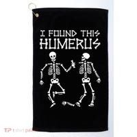 I Found This Humerus Funny Halloween Skeletons Golf Towel thumb 0
