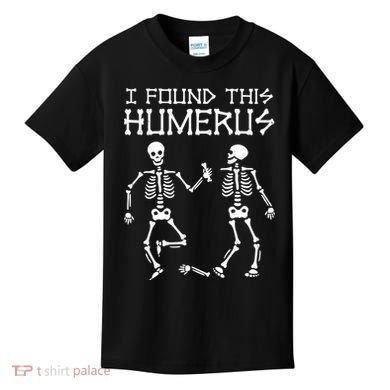 I Found This Humerus Funny Halloween Skeletons Kids T-Shirt