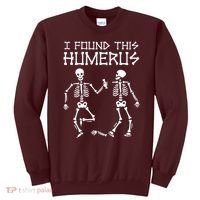I Found This Humerus Funny Halloween Skeletons Sweatshirt thumb 0