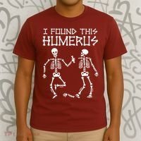 I Found This Humerus Funny Halloween Skeletons T-Shirt thumb 3