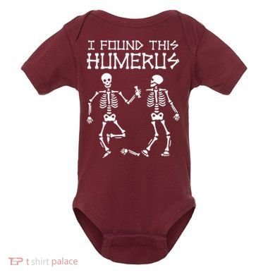 I Found This Humerus Funny Halloween Skeletons Baby Bodysuit