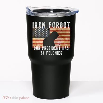 Iran Forgot Trump Has 34 Felonies Tumbler