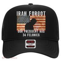 Iran Forgot Trump Has 34 Felonies Hat thumb 0