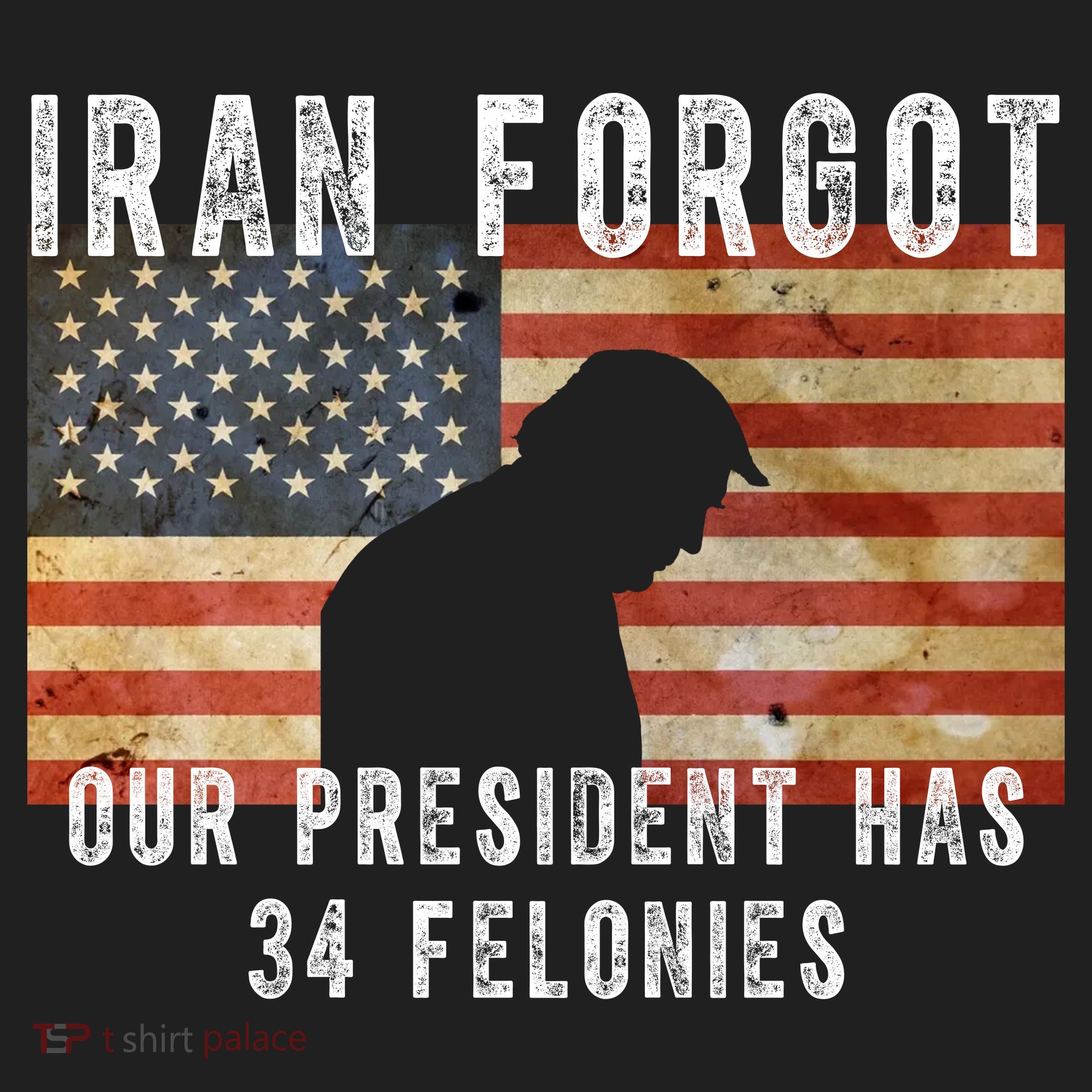 Iran Forgot Trump Has 34 Felonies Golf Towel