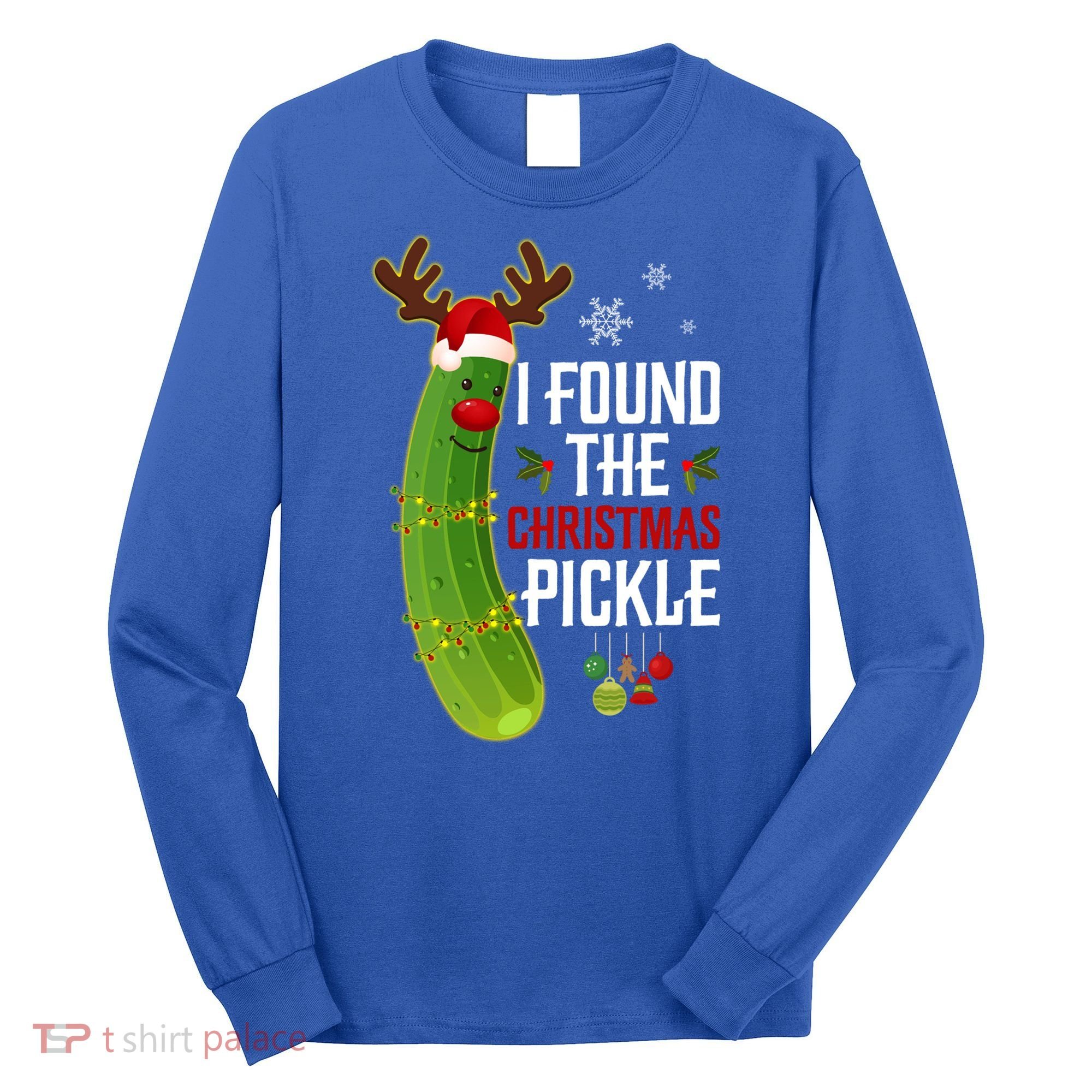 I Found The Christmas Pickle Gift Long Sleeve Shirt