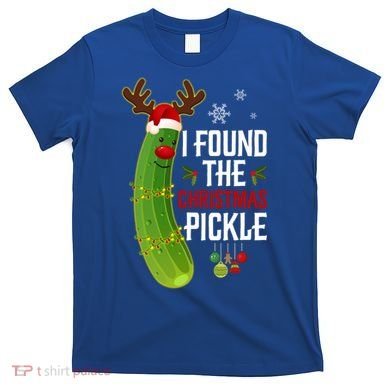 I Found The Christmas Pickle Gift T-Shirt