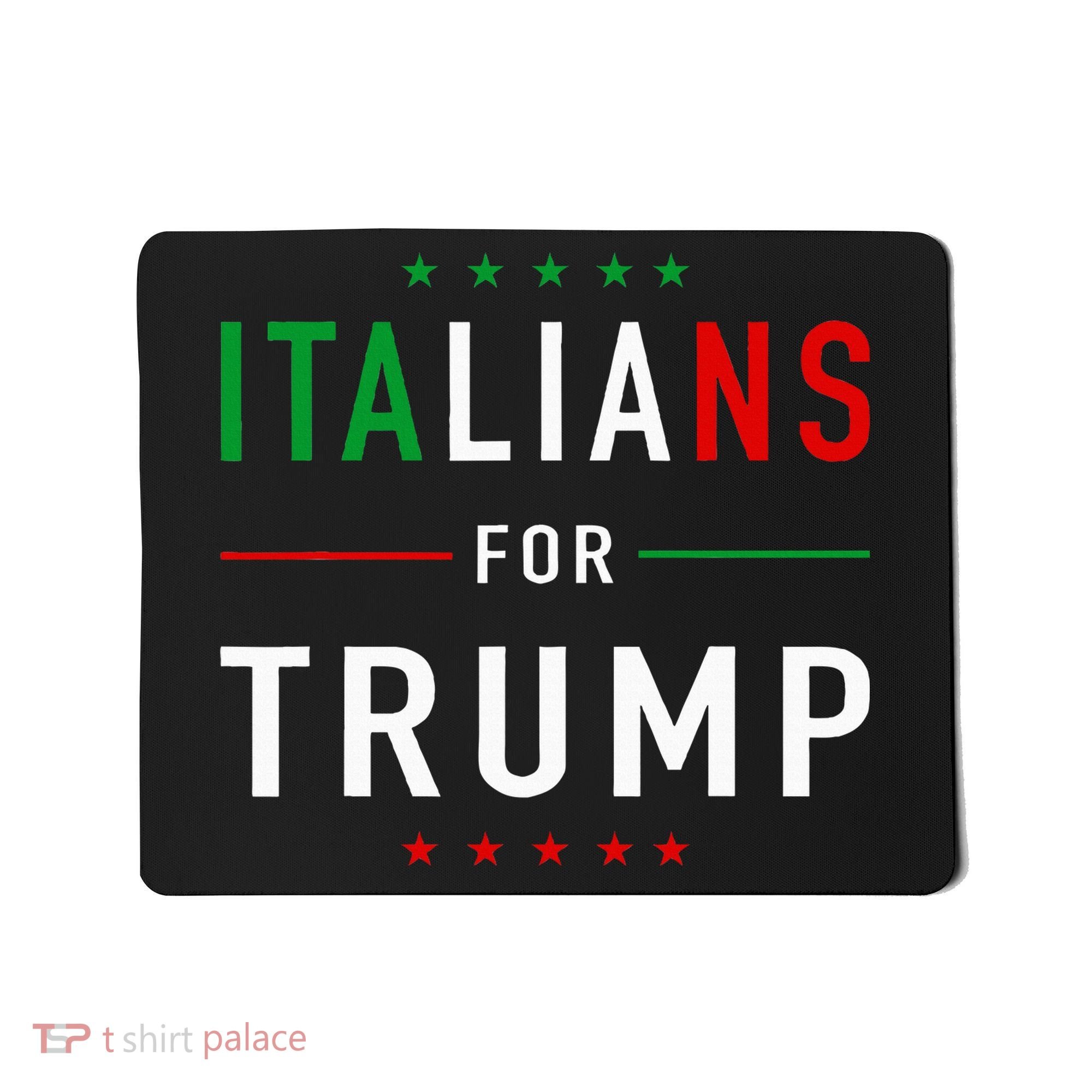 Italians For Trump Pro Trump Italiano Supporter Mousepad