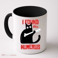 I Found This Humerus Funny Cat Anatomy Coffee Mug thumb 0