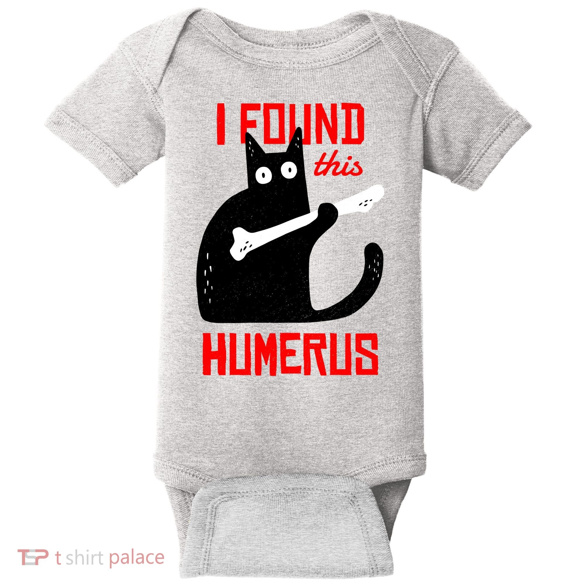 I Found This Humerus Funny Cat Anatomy Baby Bodysuit