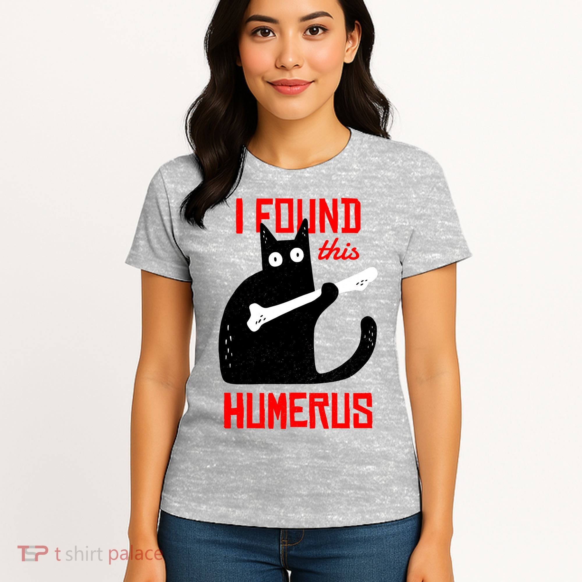 I Found This Humerus Funny Cat Anatomy Women's T-Shirt