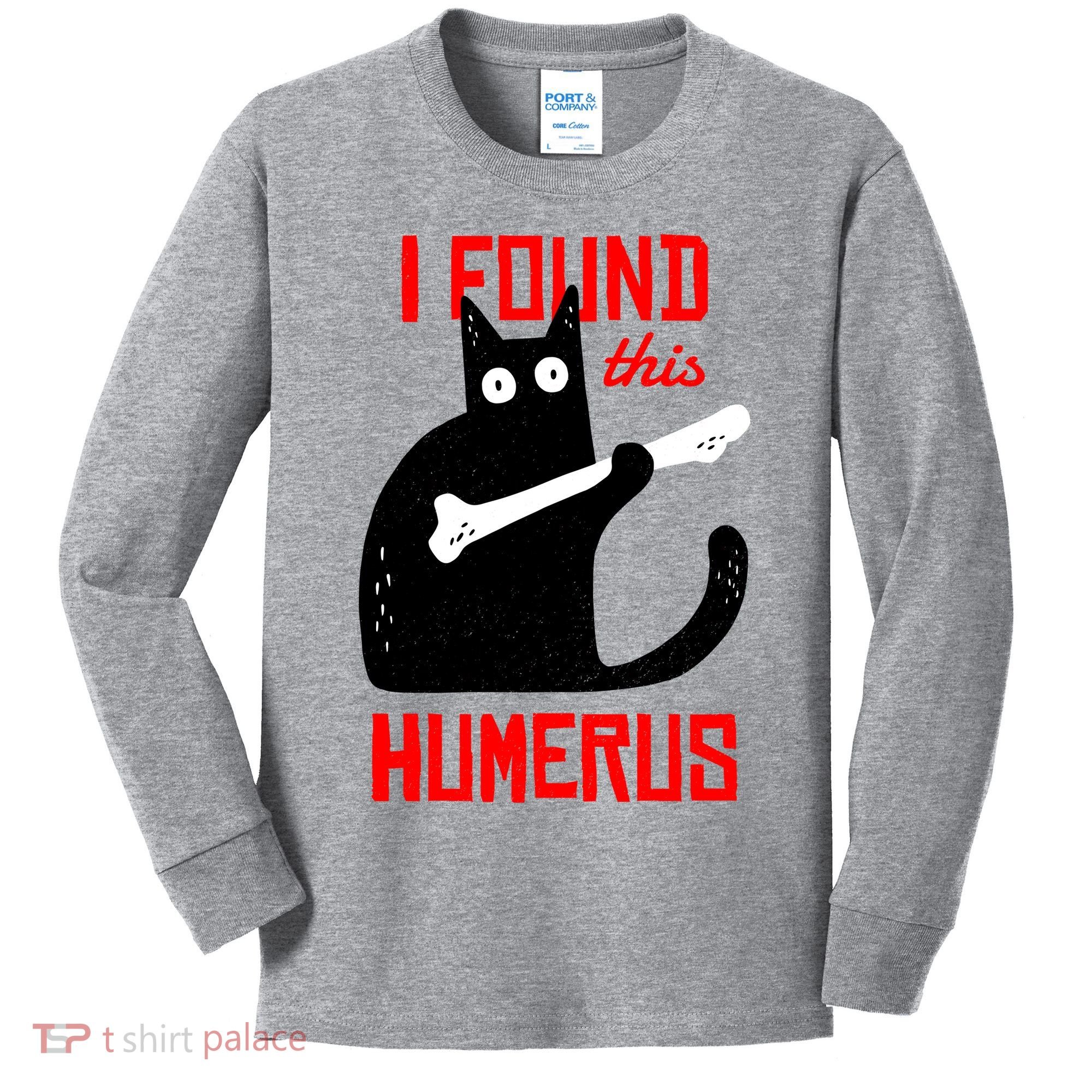 I Found This Humerus Funny Cat Anatomy Kids Long Sleeve Shirt