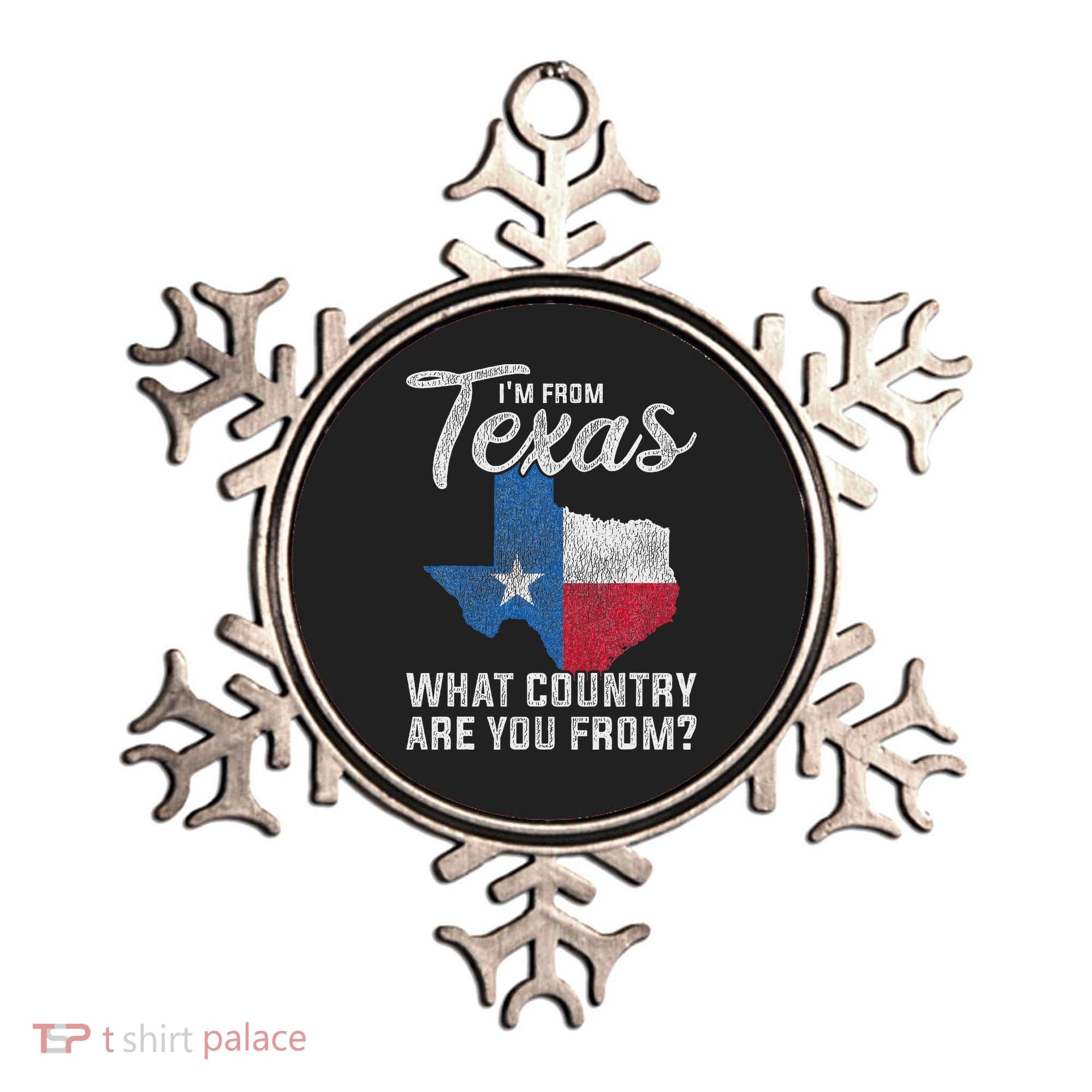 Im From Texas What Country Are You From Texas Ornament