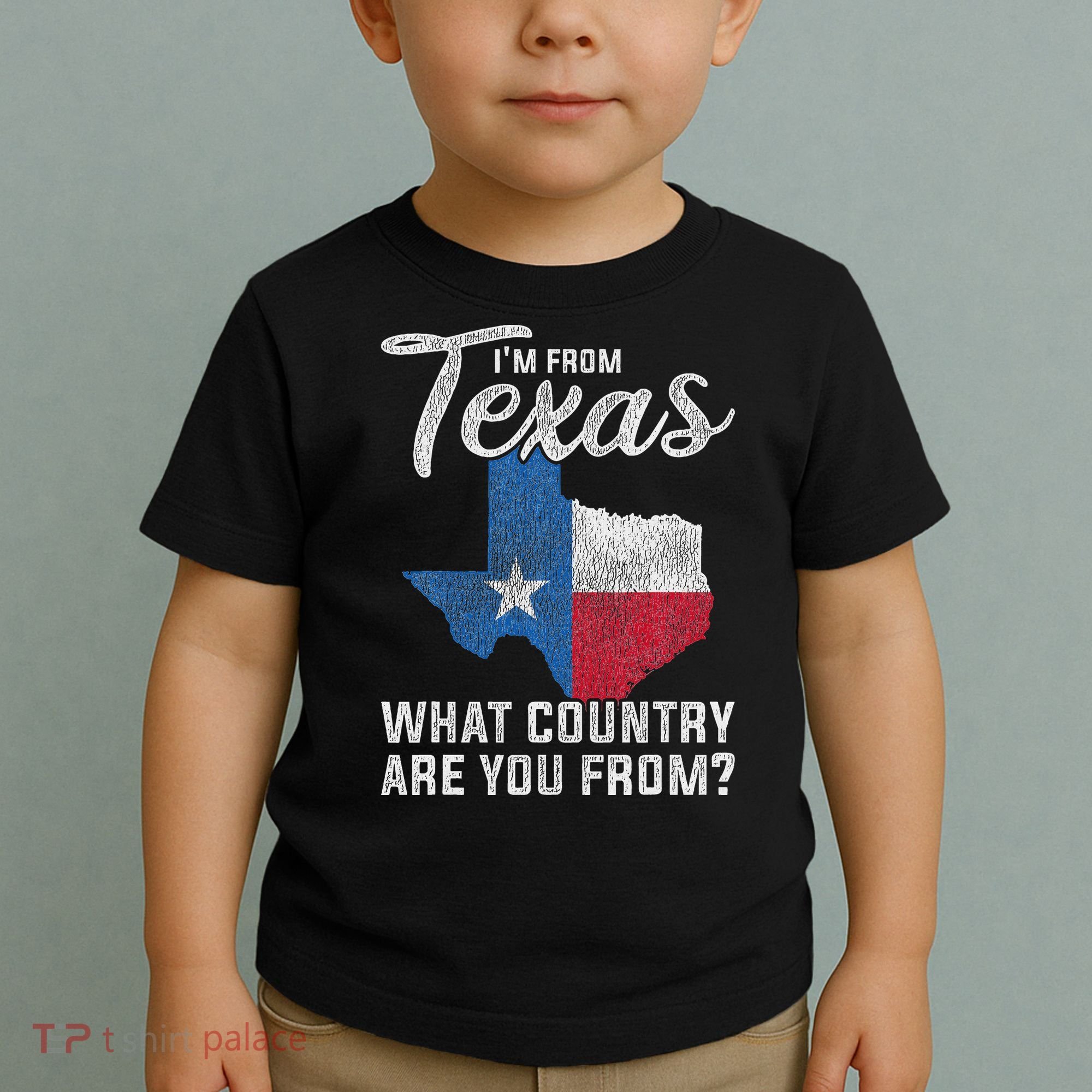 Im From Texas What Country Are You From Texas Toddler T-Shirt