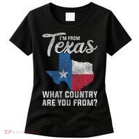 Im From Texas What Country Are You From Texas Women's T-Shirt thumb 0