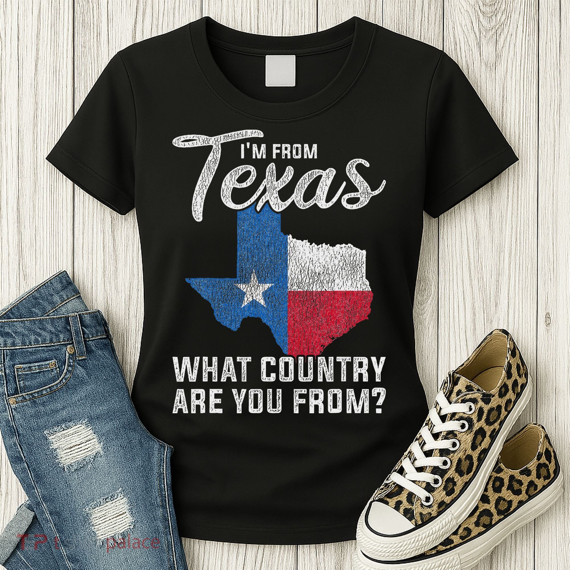 Im From Texas What Country Are You From Texas Women's T-Shirt