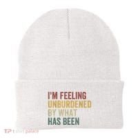 IM Feeling Unburdened By What Has Been Beanie thumb 0