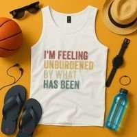 IM Feeling Unburdened By What Has Been Tank Top thumb 4