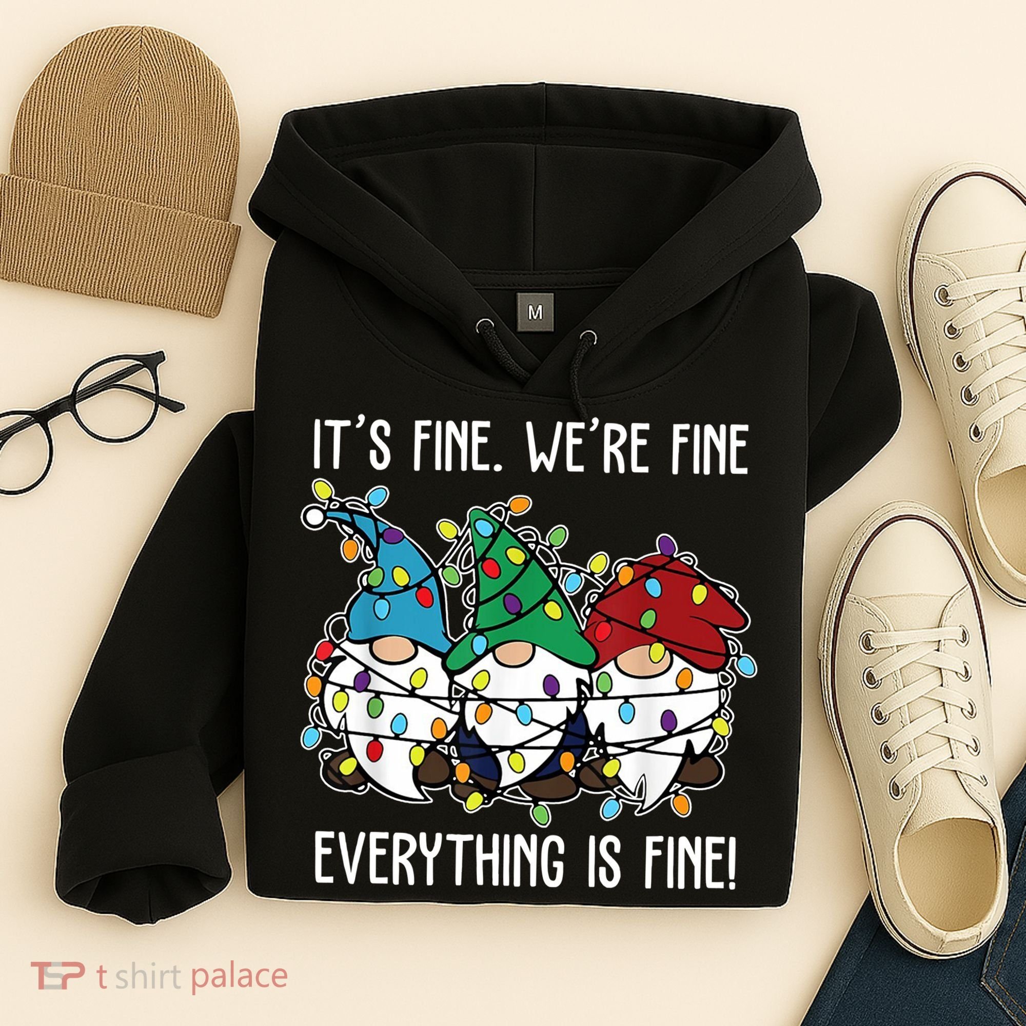 Its Fine Were Fine Everything Is Fine Gnome Funny Christmas Hoodie