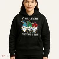 Its Fine Were Fine Everything Is Fine Gnome Funny Christmas Hoodie thumb 5