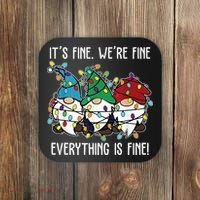 Its Fine Were Fine Everything Is Fine Gnome Funny Christmas Coaster thumb 0
